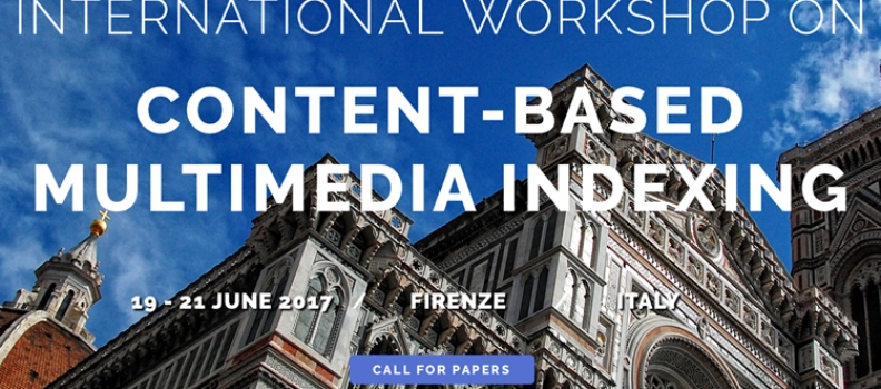 CBMI 2017 International workshop on CONTENT-BASED MULTIMEDIA INDEXING